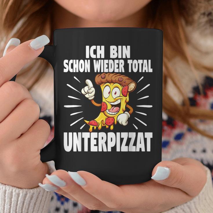 Ich Bin Schon Wieder Total Unterpizzat Pizza Tassen Lustige Geschenke