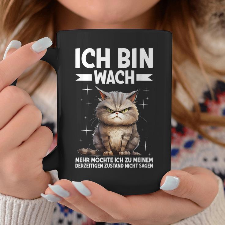 Ich Bin Wach Mehr Möchte Ich Nicht Sagen Katze Angervt Tassen Lustige Geschenke