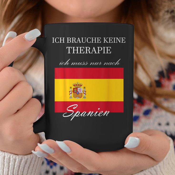 Ich Brauche Keine Therapie Muss Nur Nach Spanien Tassen Lustige Geschenke