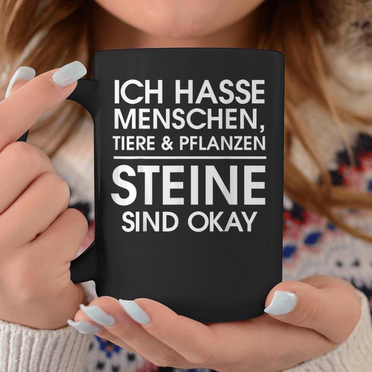 Ich Hasse Menschen Animals Und Pflanzen Steinen Sind Okay I Tassen Lustige Geschenke