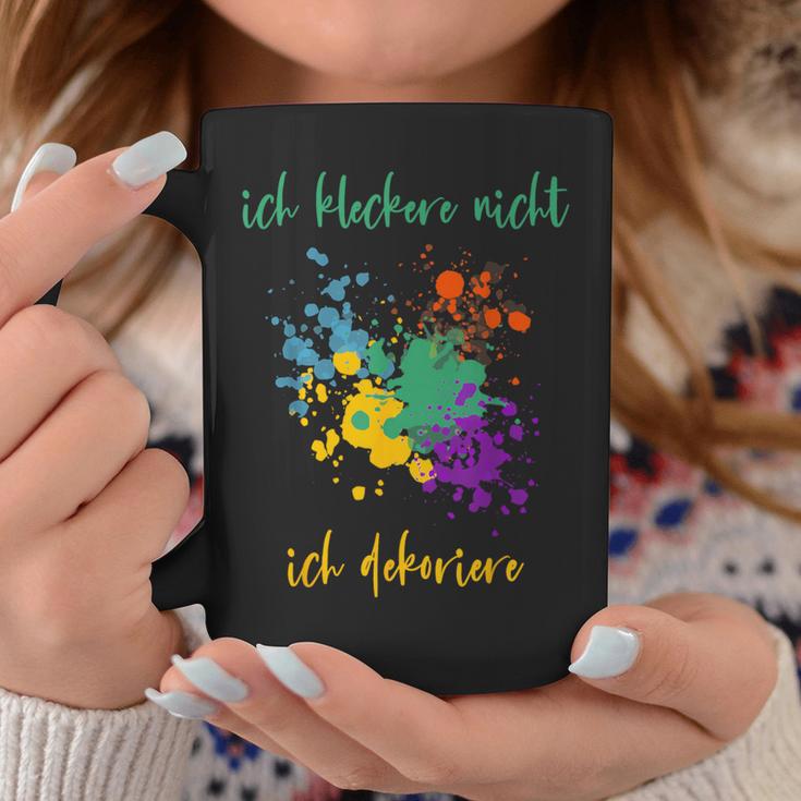 Ich Kleckere Nicht Ich Dekoriere Tassen Lustige Geschenke