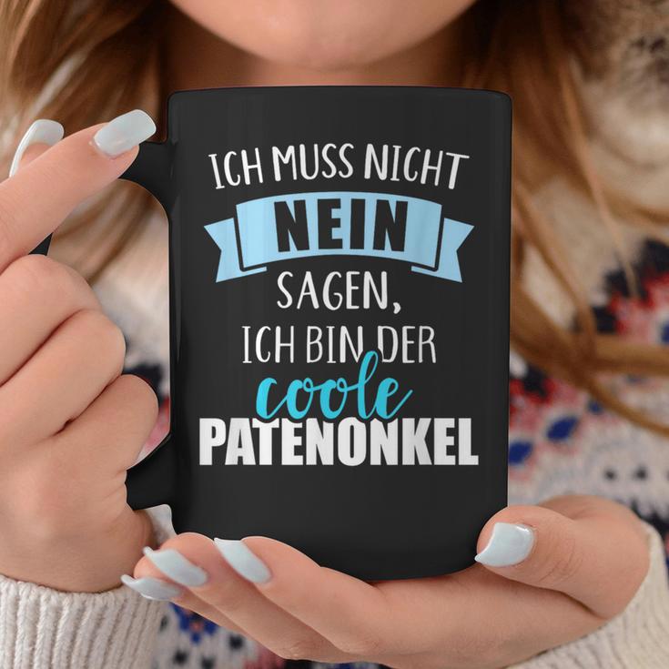 Ich Muss Nicht Nein Sagen Ich Bin Der Coole Patenonkel Tassen Lustige Geschenke