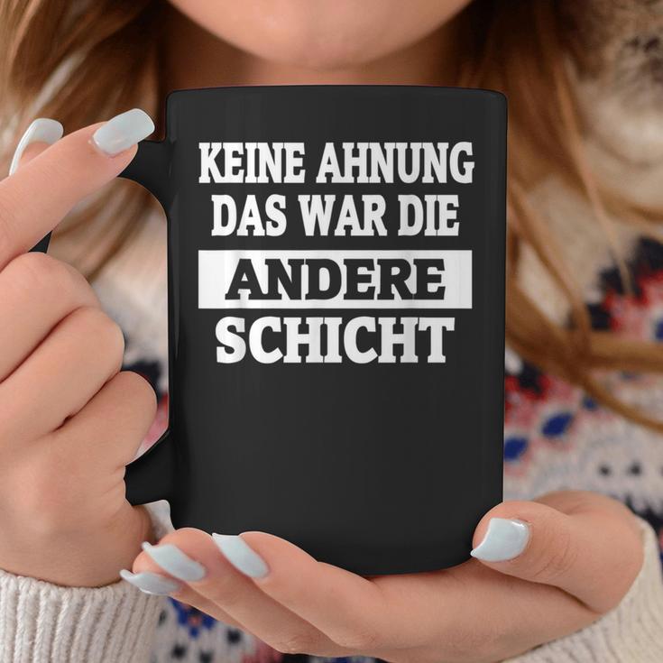 Keine Ahnung Das War Die Andere Layer Tassen Lustige Geschenke