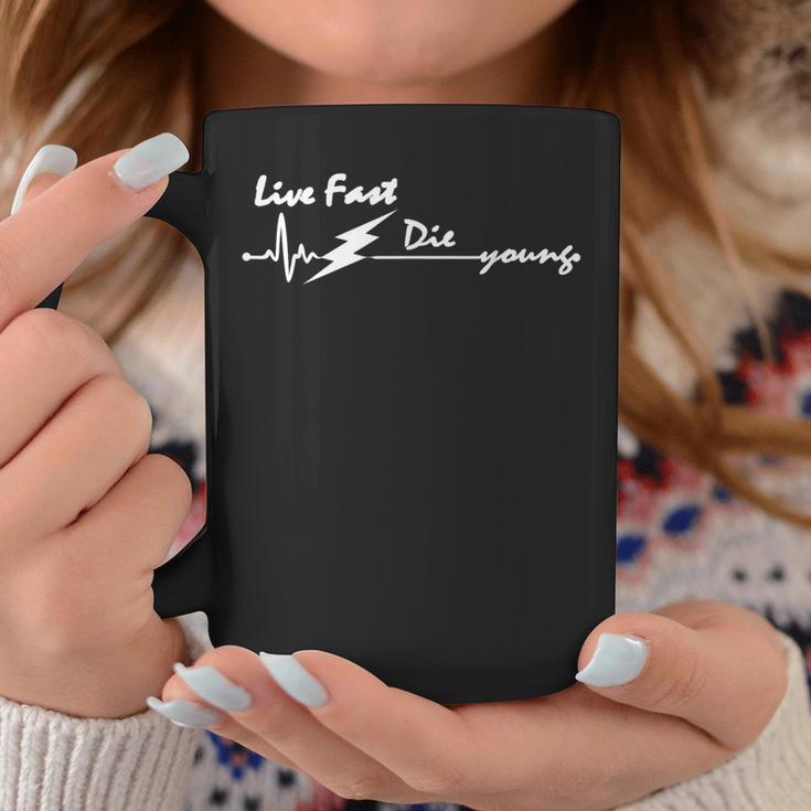 Live Fast Die Young Tassen Lustige Geschenke