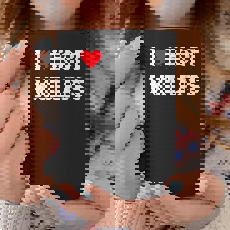 I Love Hot Milfs I Red Heart Love Milf Women Taza de café Regalos divertidos