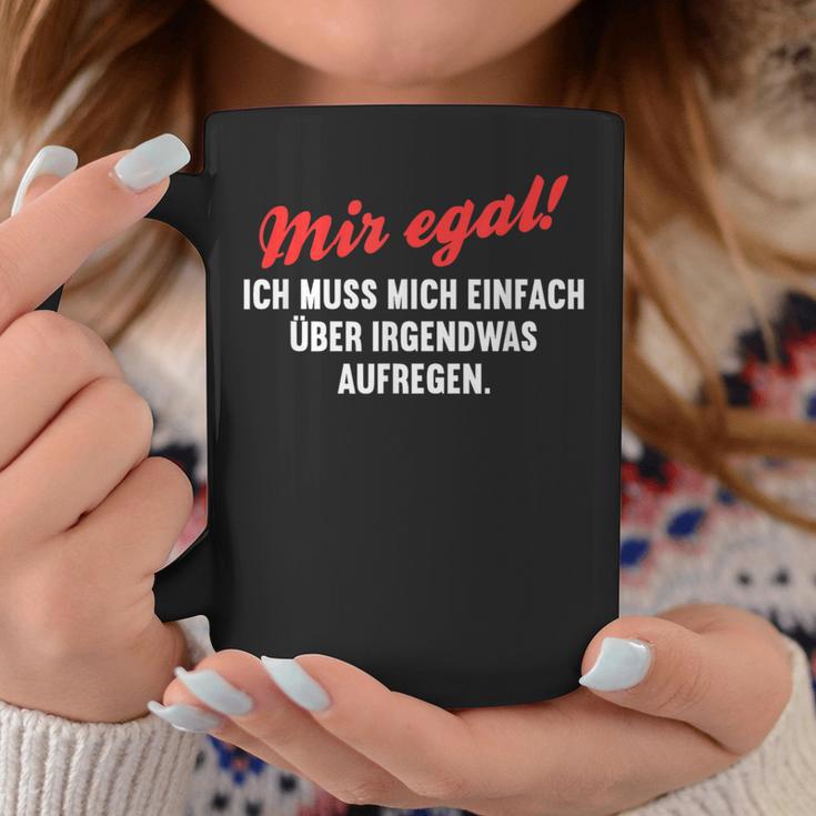 With Mosen Sich Über Alles Aufregen Meckersack Meckern S Tassen Lustige Geschenke