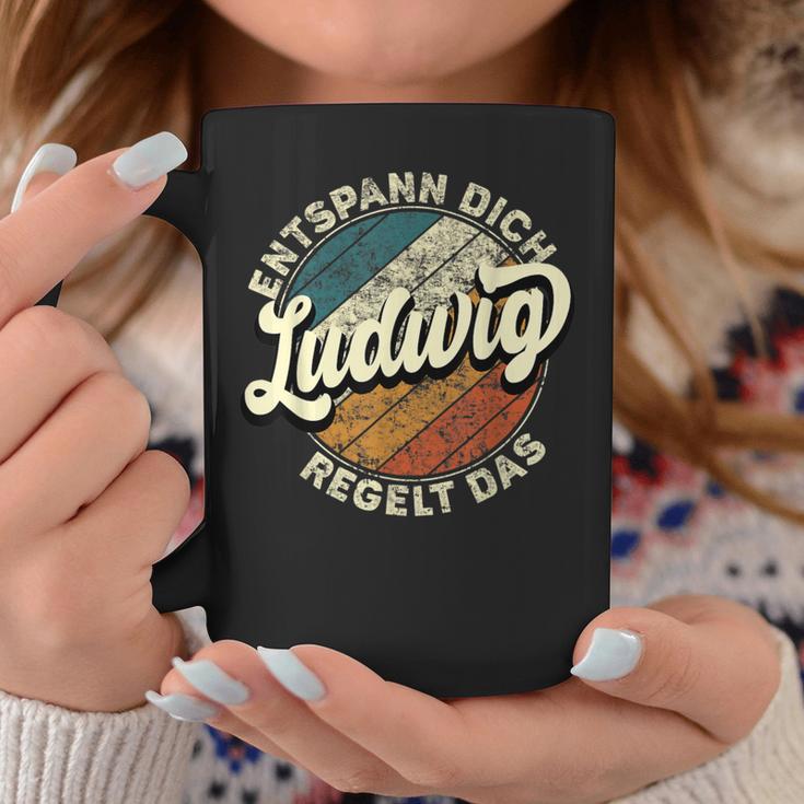 Name Ludwig Entspann Dich Ludwig Regelt Das Tassen Lustige Geschenke