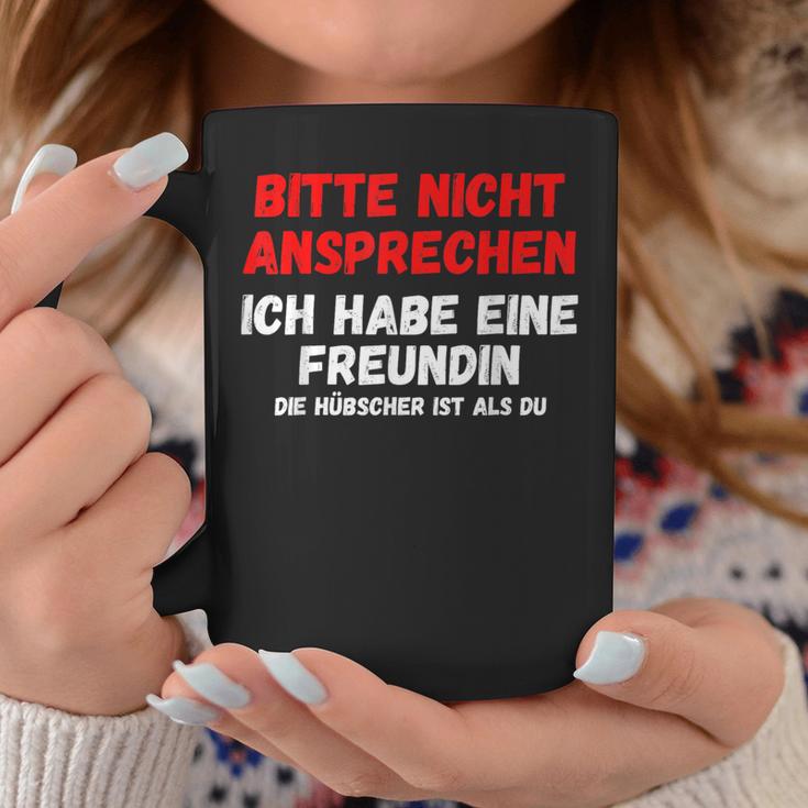 Nicht Ansprechen Ich Habe Eine Freundin Tassen Lustige Geschenke