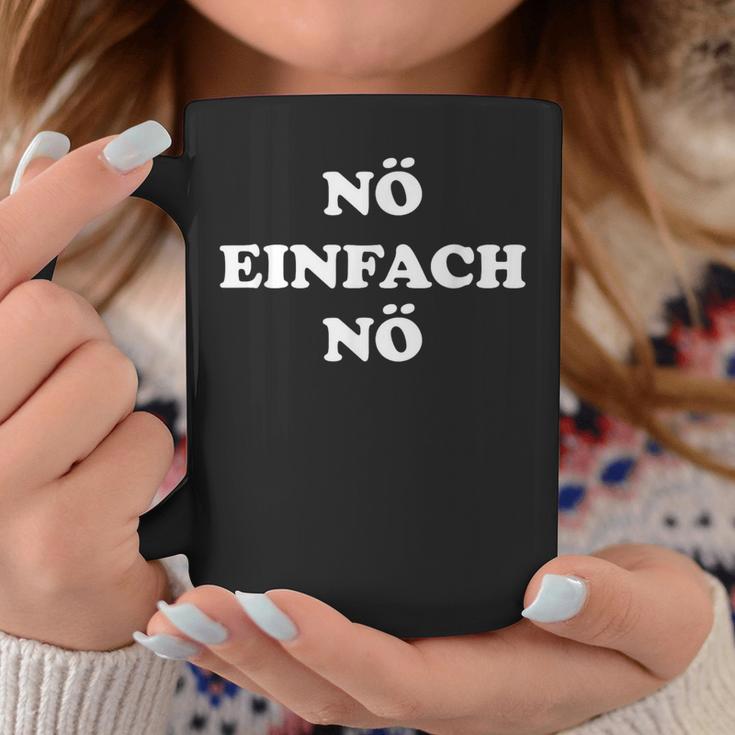 Nö Einfach Nö With Saying For And Women Tassen Lustige Geschenke