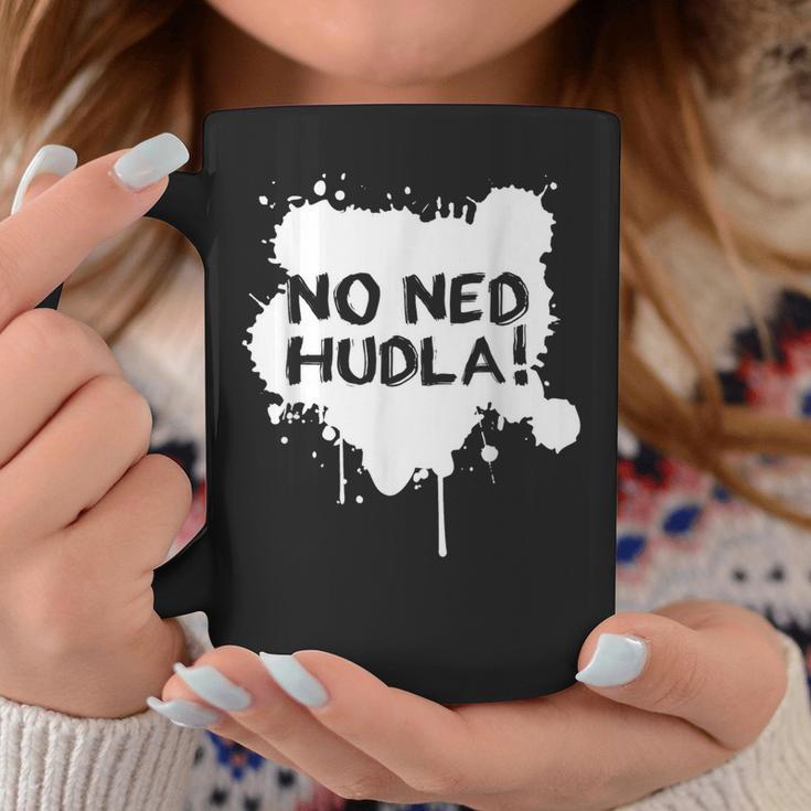 With No Ned Hudla Immer Mit Der Ruhe Swabian Swabian Tassen Lustige Geschenke