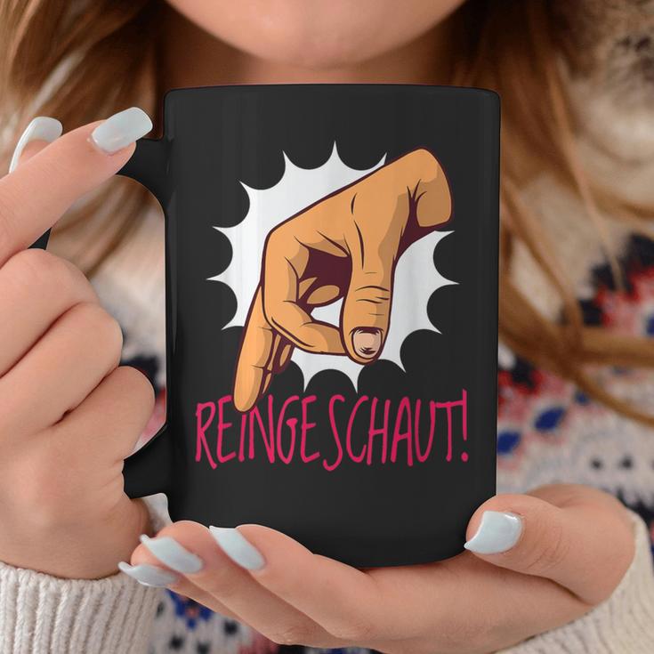 Reingeschaut Hand Reingeguckt Humour Game Tassen Lustige Geschenke