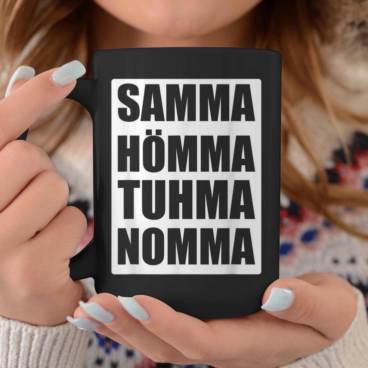 Samma Hömma Tuhma Nomma Ruhrpott Tassen Lustige Geschenke