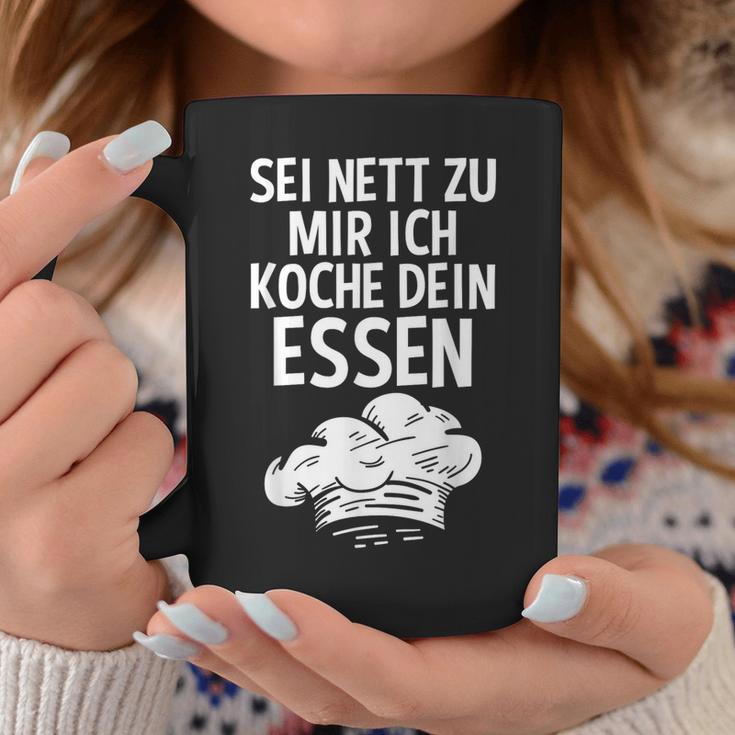 Sei Nett Zu Mir Ich Koche Dein Essen Küchenchef Koch Kochin Tassen Lustige Geschenke