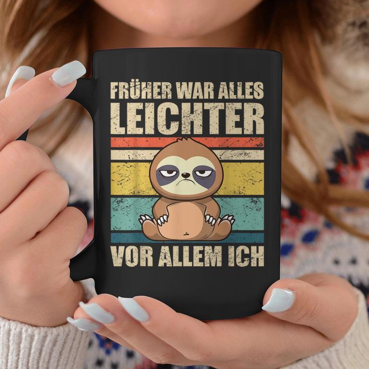 With Sloth Früher War Alles Licht German L Tassen Lustige Geschenke