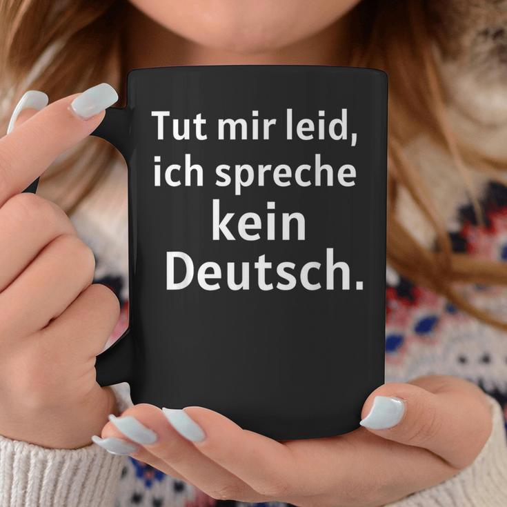 Tut Mir Leid Ich Spreche Kein Deutsch Tassen Lustige Geschenke