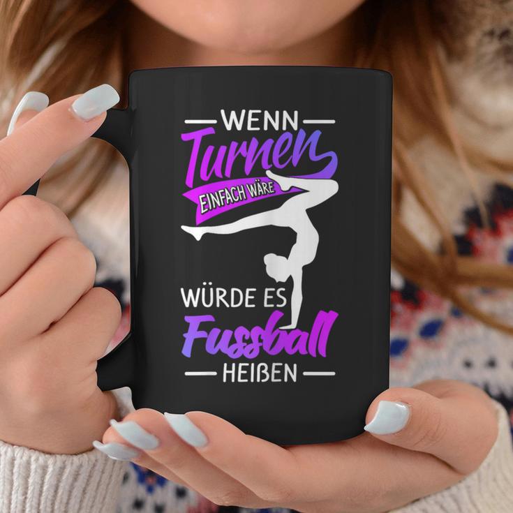 Wenn Turnen Einfach Wätde Es Fußball Heißen Wenn Turnnen Tassen Lustige Geschenke