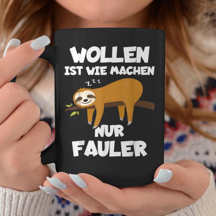 Wollen Ist Wie Machen Nur Fauler Sloth Tassen Lustige Geschenke