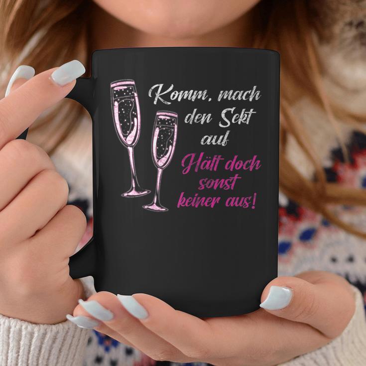 Women's Komm Mach Den Sekt Auf Halten Doch Sonst Keine Aus Aus Tassen Lustige Geschenke