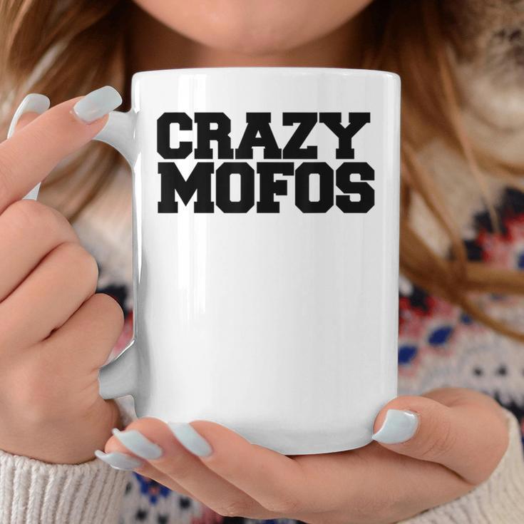 Crazy Mofos Tassen Lustige Geschenke