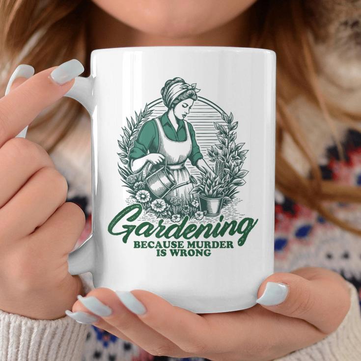 Gardening Because Murder Is Wrong Retro Plant Lover Tassen Lustige Geschenke