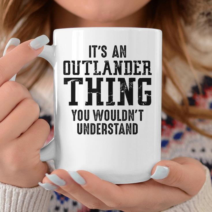 It's Outlander What You Don't Understand Outlander Fans Tassen Lustige Geschenke