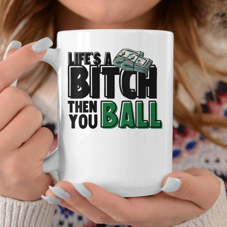 Then You Ball Streetwear s Summer Graphic Prints Coffee Mug Unique Gifts