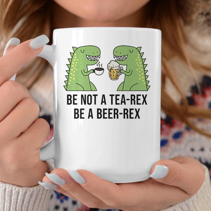 Be Not A Tea-Rex Be A Beer-Rex Beer Dinosaur Beer Rex Tassen Lustige Geschenke