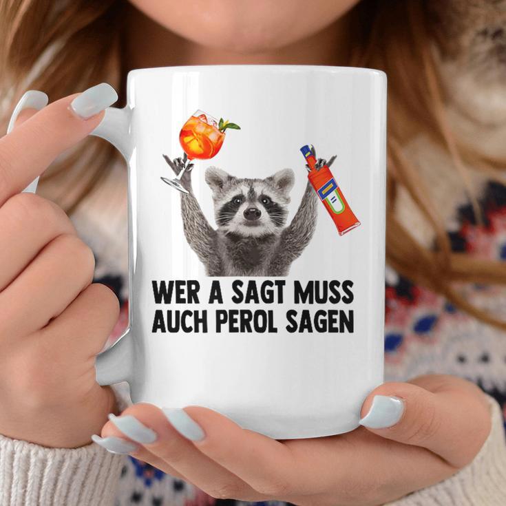 Raccoon Meme Pedro Spritz Wer A Sagt Muss Auch Perol Sagen Tassen Lustige Geschenke