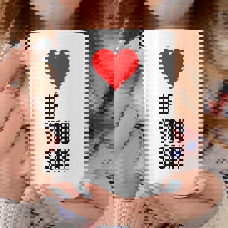 Se Dici Divertente Amo Il Cuore Rosso Tazze Regalos divertidos