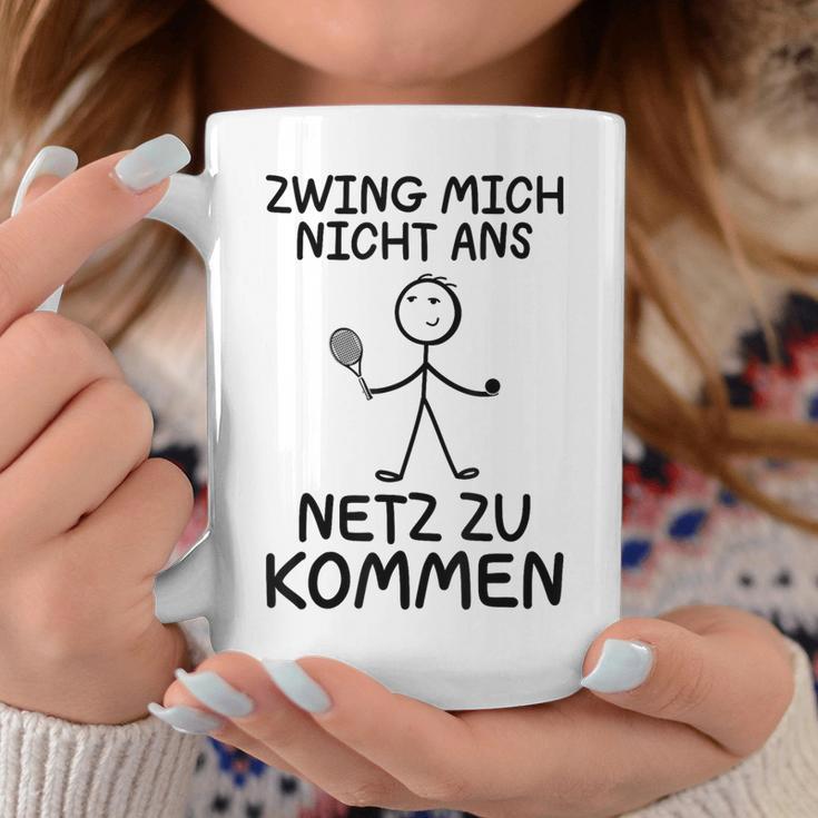 Tennis Zwing Mich Nicht Ans Netz Zu Kommen Sports Tassen Lustige Geschenke