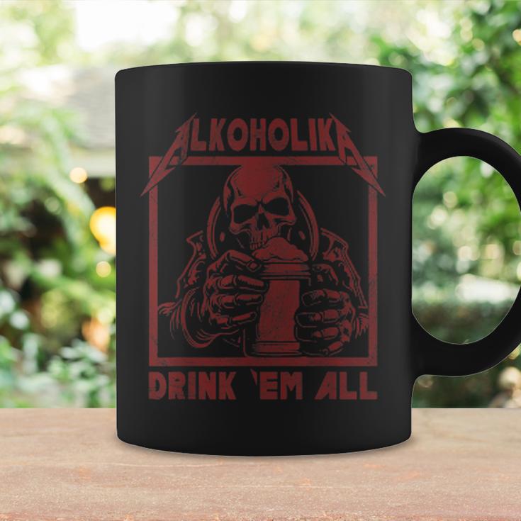 Alcohol Drink 'Em All Tassen Geschenkideen