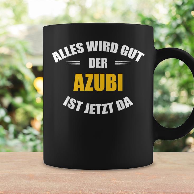 Alles Wird Gut Der Azubi Ist Jetzt Da Tassen Geschenkideen