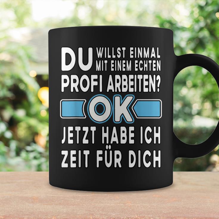 Alter Profi Ich Will Nur Einmal Mit Profis Arbeit Tassen Geschenkideen