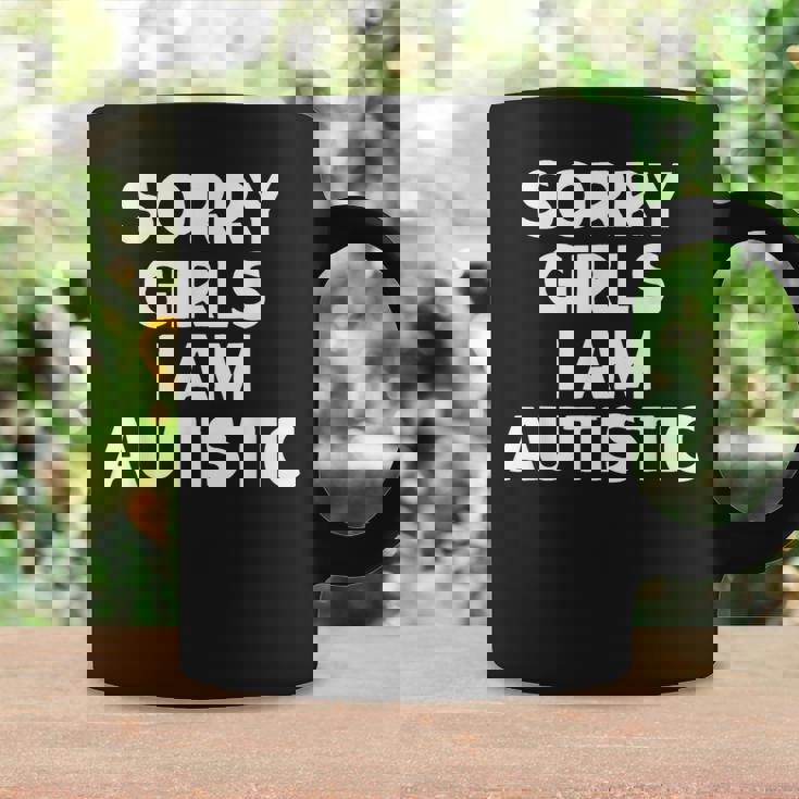 Autism Sorry Girls I Am Autistic Valentine's Day Coffee Mug Gifts ideas