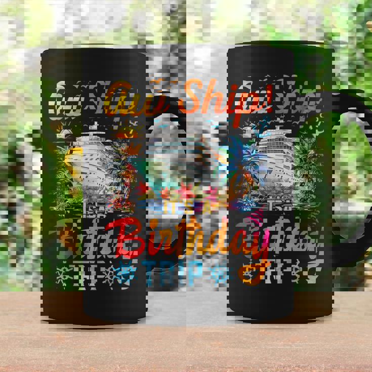 Aw Ship It's A Birthday Trip Birthday Cruise Vacation Coffee Mug Gifts ideas