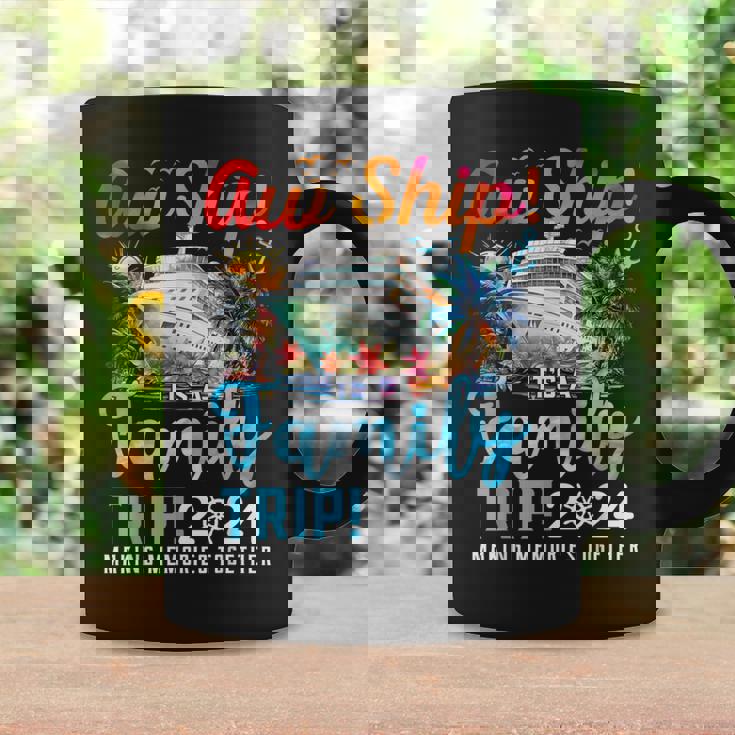Aw Ship It's A Family Trip 2024 Family Matching Cruise Trip Coffee Mug Gifts ideas