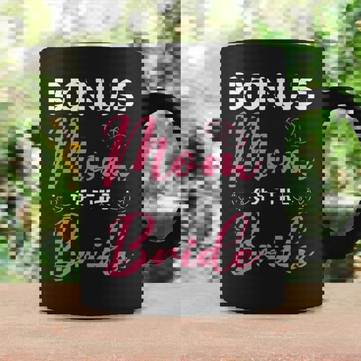 Bonus Mom Of The Bride Stepmom Of Bride Wedding Bonus Mom Coffee Mug Gifts ideas