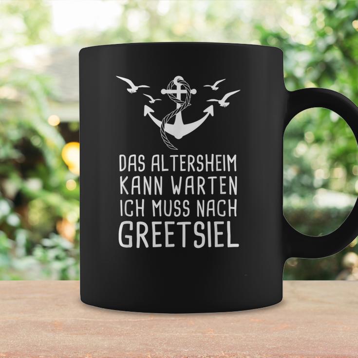 Das Altersheim Kann Warten Ich Muss Nach Greetsiel Nordsee Tassen Geschenkideen