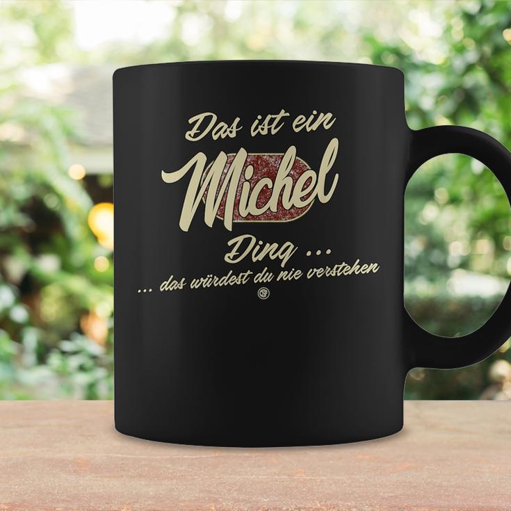 Das Ist Ein Michel Ding This Is A Michel Ding Tassen Geschenkideen