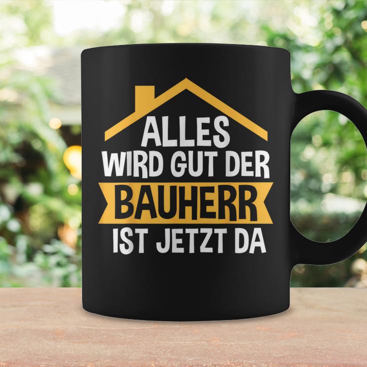 Der Bauherr Ist Jetzt Da Bauherr Hausbau Tassen Geschenkideen