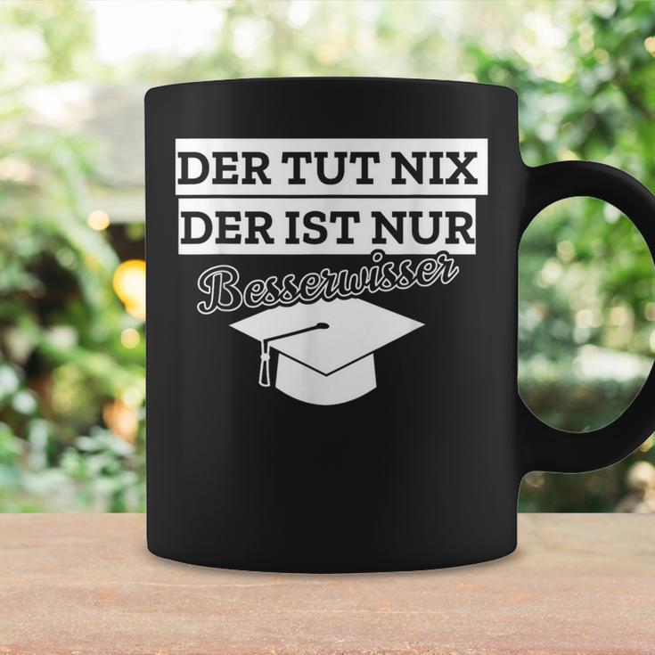 Der Tut Nix Der Ist Besserwisser Bachelor Master Tassen Geschenkideen