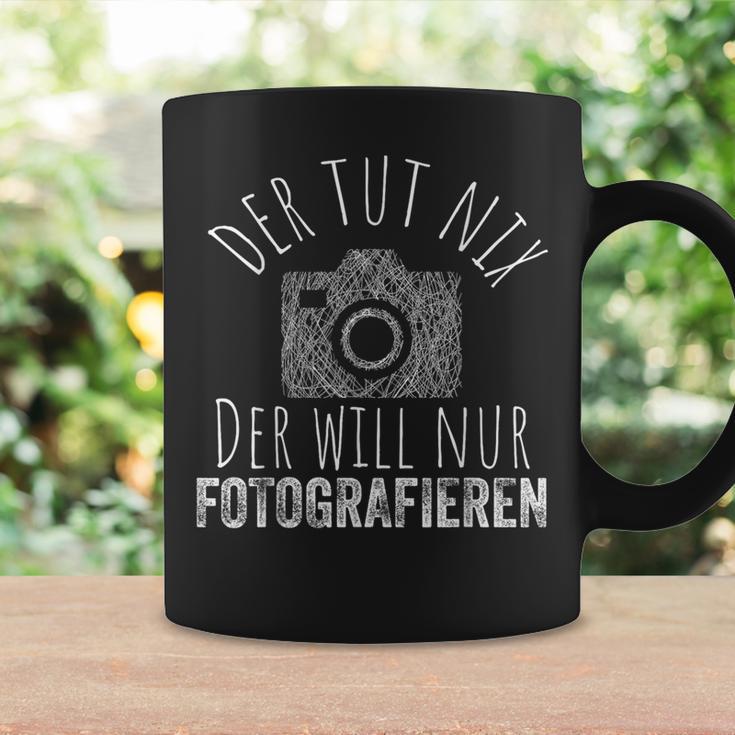 Der Tut Nix Will Nur Fotografieren Fotografie Fotograf German Tassen Geschenkideen