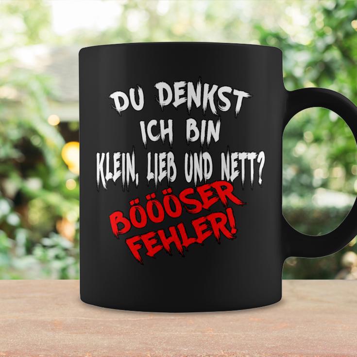 Du Denkst Ich Bin Klein Lieb & Nett Böser Fehler Tassen Geschenkideen