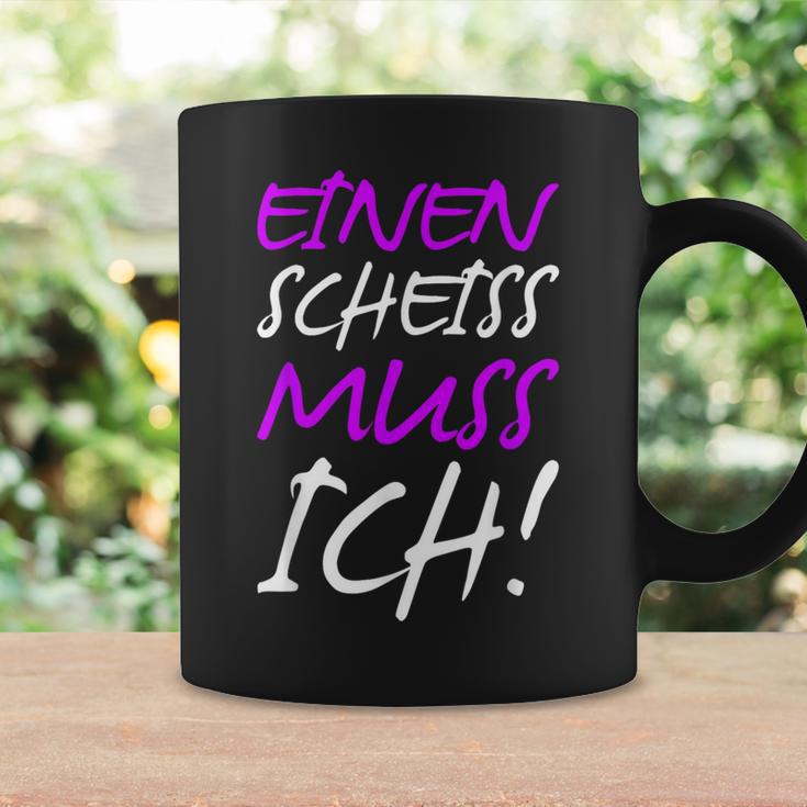 Einen Scheiss Muss Ich Saying Humor Women Tassen Geschenkideen