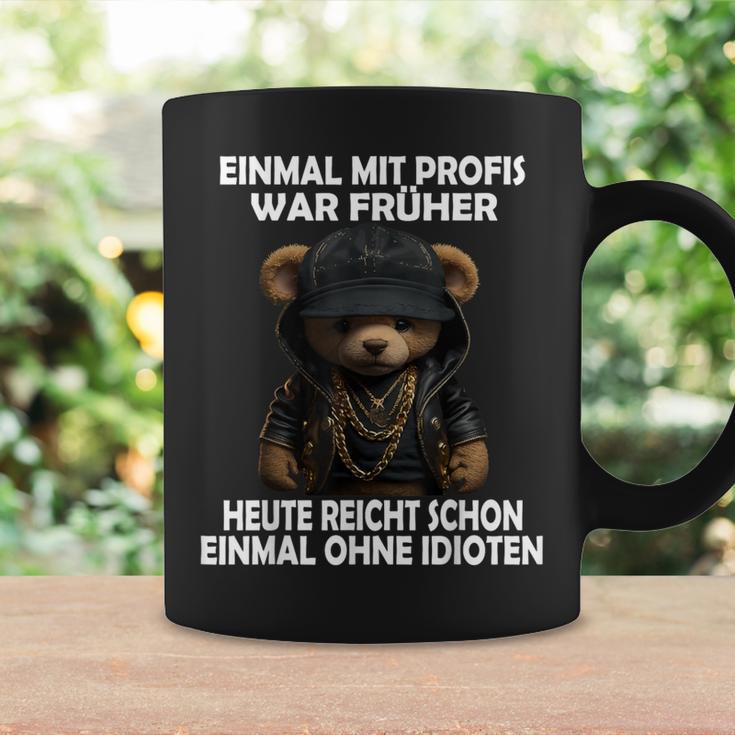 Einmal Mit Profis Teddybär Sayings Tassen Geschenkideen