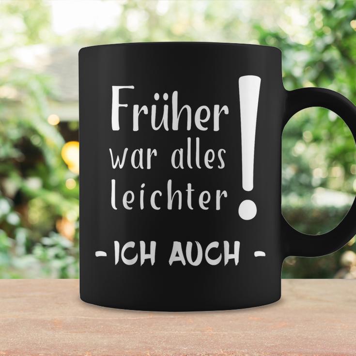 Früher War Alles Leichter Ich Auch Tassen Geschenkideen