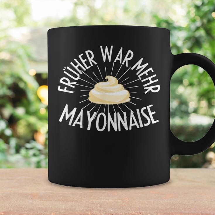 Früher War Mehr Mayonnaise Saying Tassen Geschenkideen