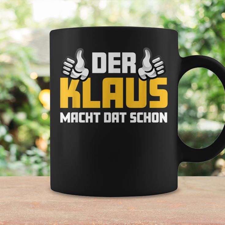 Der Klaus Macht Dat Schonorname Im Ruhrpott Tassen Geschenkideen