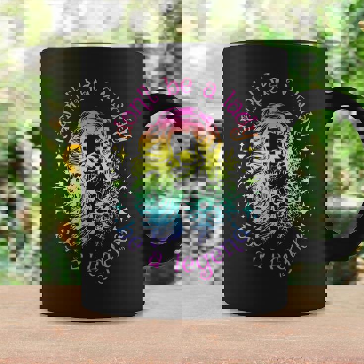 Be A Lady Be Don't Be A Legend Coffee Mug Gifts ideas