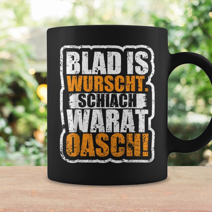 Slogan Blad Is Wurscht Dialect Tassen Geschenkideen